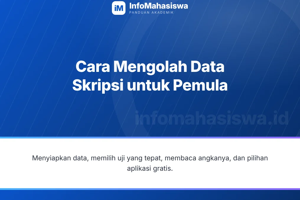 Cara mengolah data skripsi untuk pemula beserta pilihan ujinya