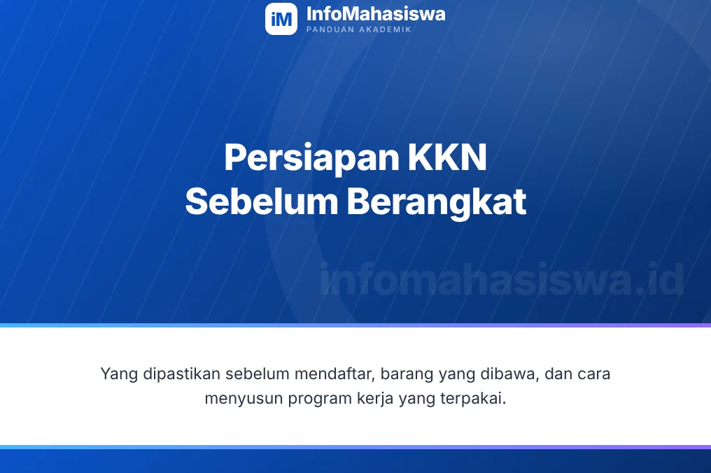 Persiapan KKN dan hal yang perlu diketahui sebelum berangkat
